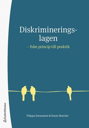 Diskrimineringslagen - från princip till praktik | 4:e upplagan