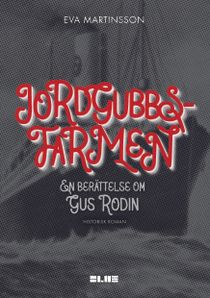 Jordgubbsfarmen – En berättelse om Gus Rodin