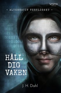 Alternativ verklighet : Håll dig vaken