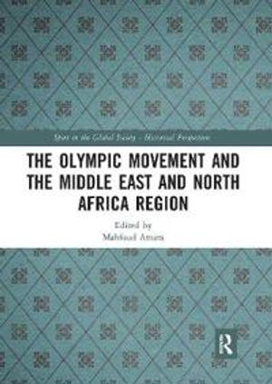 The Olympic Movement and the Middle East and North Africa Region | 1:a upplagan