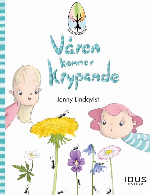 Våren kommer krypande | 1:a upplagan