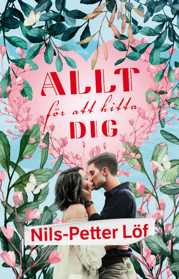 Allt för att hitta dig | 1:a upplagan