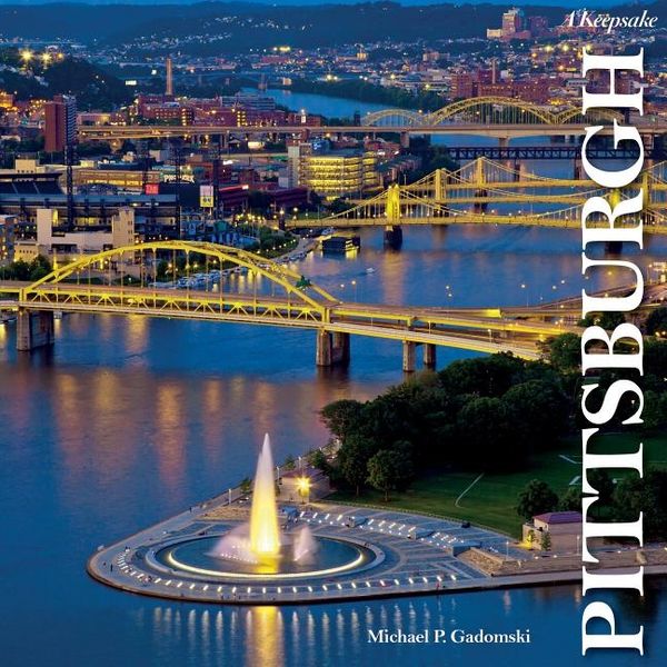 Pittsburgh : A Keepsake | 0:e upplagan