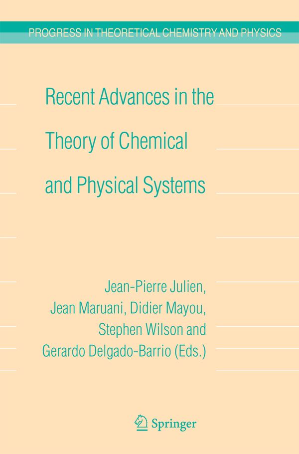 Recent Advances in the Theory of Chemical and Physical Systems | 1:a upplagan