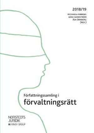 Författningssamling i förvaltningsrätt : 2018/19 | 13:e upplagan