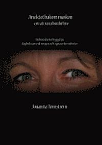 Ansiktet bakom masken : om att vara borderline | 0:e upplagan