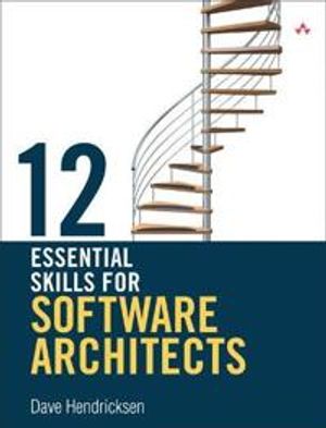 12 Essential Skills for Software Architects | 1:a upplagan