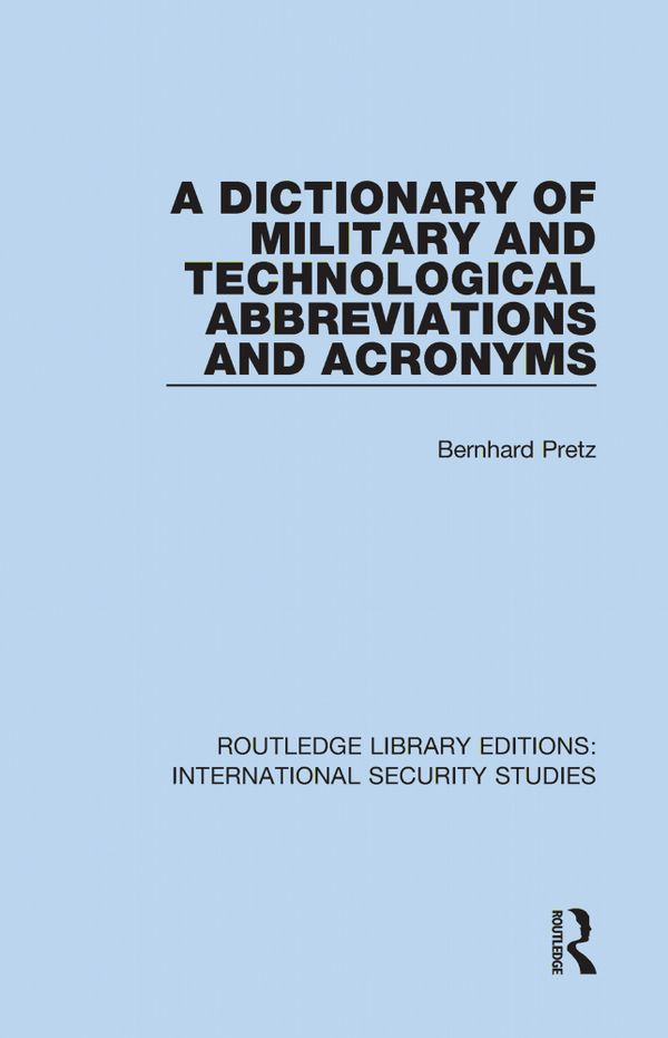 A Dictionary of Military and Technological Abbreviations and Acronyms | 1:a upplagan