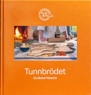 Tunnbrödet : en läcker historia | 1:a upplagan