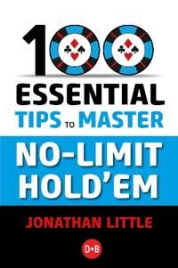 100 Essential Tips to Master No-Limit Hold'em | 0:e upplagan