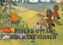 Bävern Ottar och hans vänner - höst