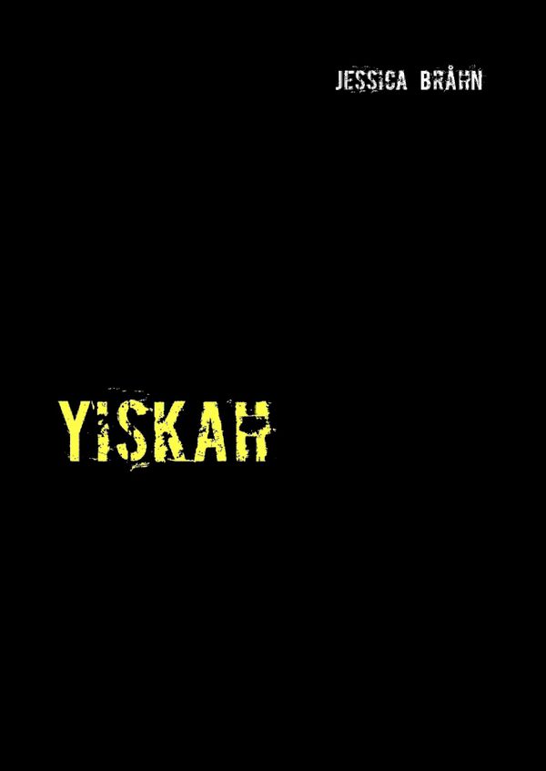 Yiskah | 1:a upplagan