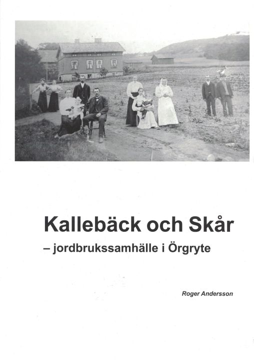 Kallebäck och Skår - jordbrukssamhälle i Örgryte | 0:e upplagan