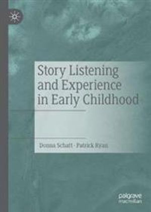 Story Listening and Experience in Early Childhood | 1:a upplagan