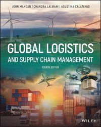 Global Logistics and Supply Chain Management | 4:e upplagan