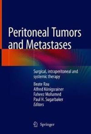 Peritoneal Tumors and Metastases | 1:a upplagan