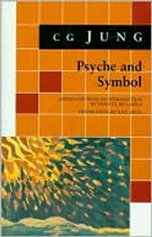 Psyche and Symbol: A Selection from the Writings of C.G. Jung