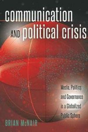 Communication and Political Crisis