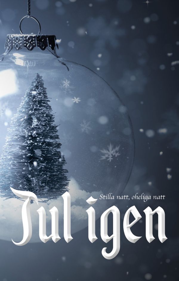 Jul igen: Stilla natt, oheliga natt | 0:e upplagan