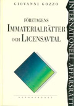 Företagens immaterialrätter och licensavtal | 1:a upplagan