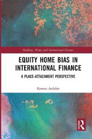 Equity Home Bias in International Finance | 1:a upplagan