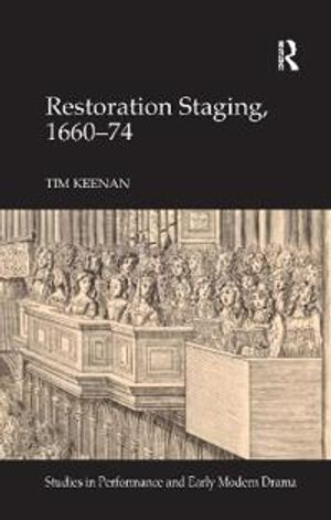 Restoration Staging, 1660-74 | 1:a upplagan