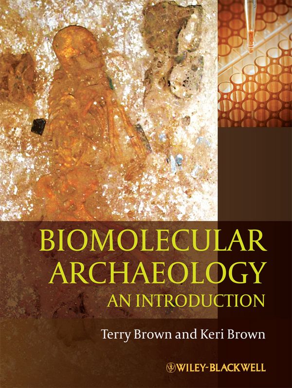 Biomolecular Archaeology | 1:a upplagan