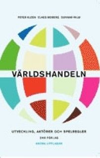 Världshandeln : utveckling, aktörer och spelregler | 2:a upplagan