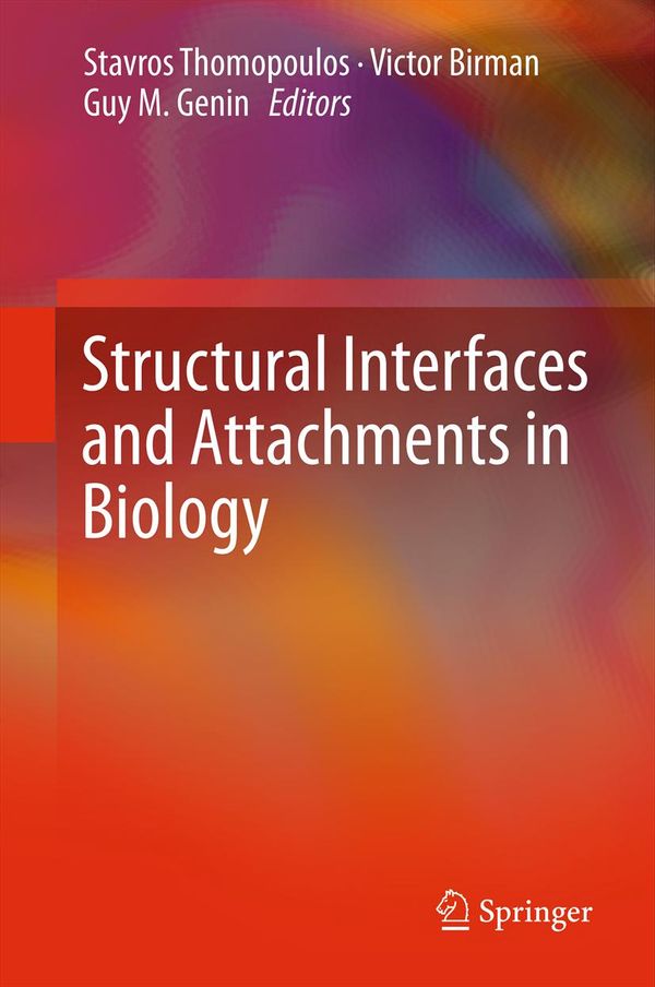 Structural Interfaces and Attachments in Biology | 1:a upplagan