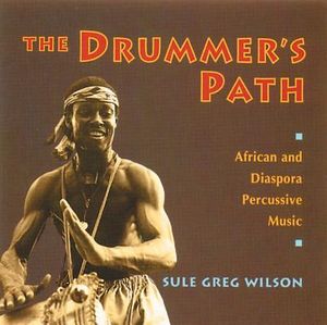 Drummer's Path: African & Diaspora Percussive Music (Cd)