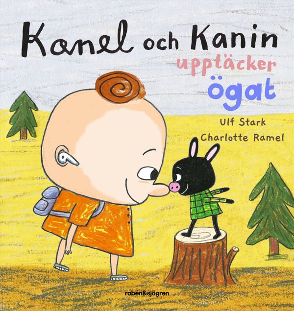 Kanel och Kanin upptäcker ögat | 1:a upplagan
