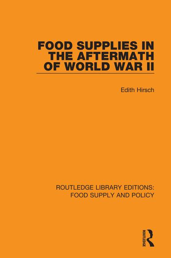 Food Supplies in the Aftermath of World War II | 1:a upplagan