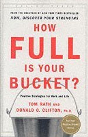 How full is your bucket? anniversary edition