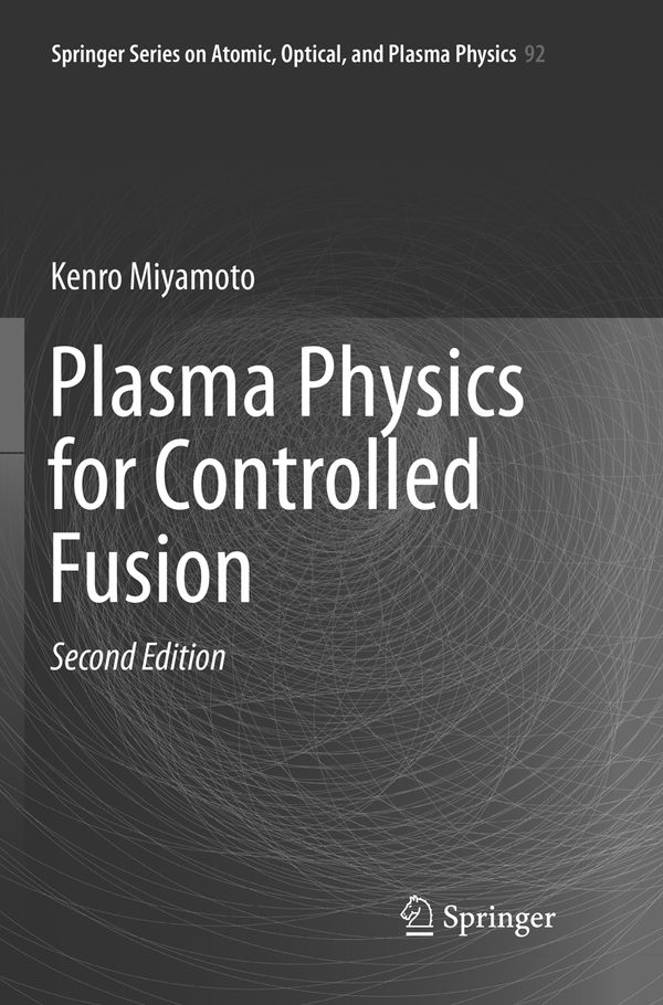 Plasma Physics for Controlled Fusion | 2:a upplagan