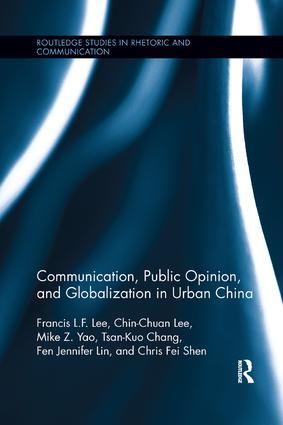 Communication, Public Opinion, and Globalization in Urban China | 1:a upplagan