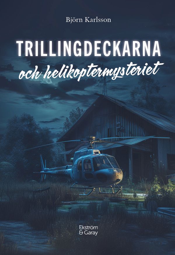 Trillingdeckarna och helikoptermysteriet | 1:a upplagan