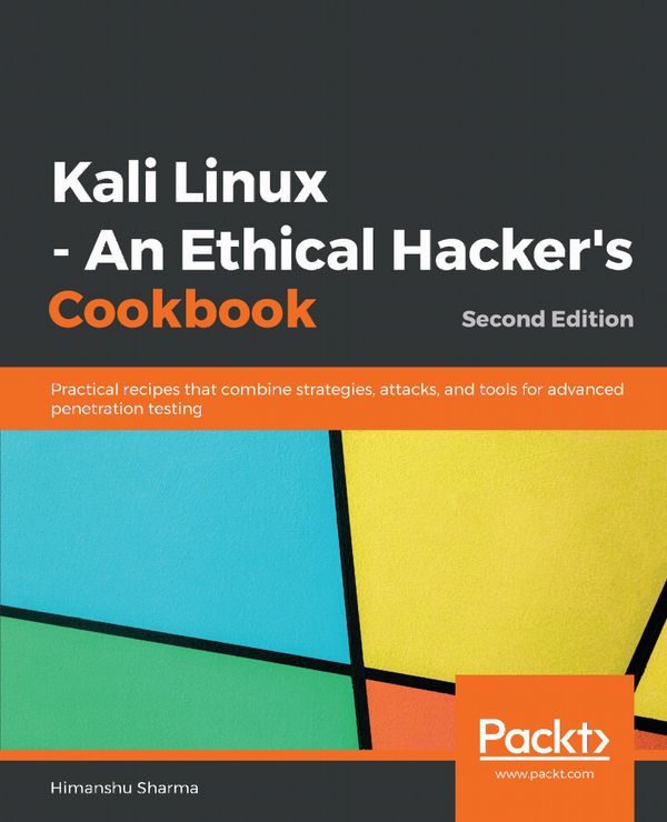 Kali Linux - An Ethical Hacker's Cookbook | 2:a upplagan