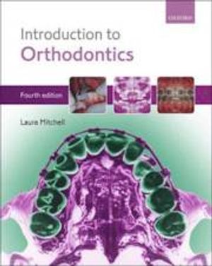 An Introduction to Orthodontics | 4:e upplagan