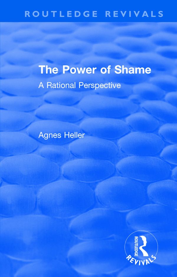 Routledge Revivals: The Power of Shame (1985) | 1:a upplagan
