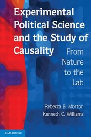 Experimental Political Science and the Study of Causality