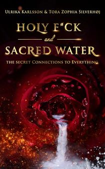 Holy F*uck & Sacred Water