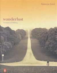 Wanderlust: A History of Walking | 0:e upplagan