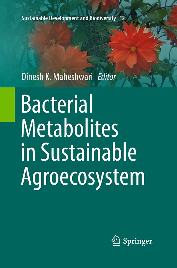 Bacterial Metabolites in Sustainable Agroecosystem | 1:a upplagan