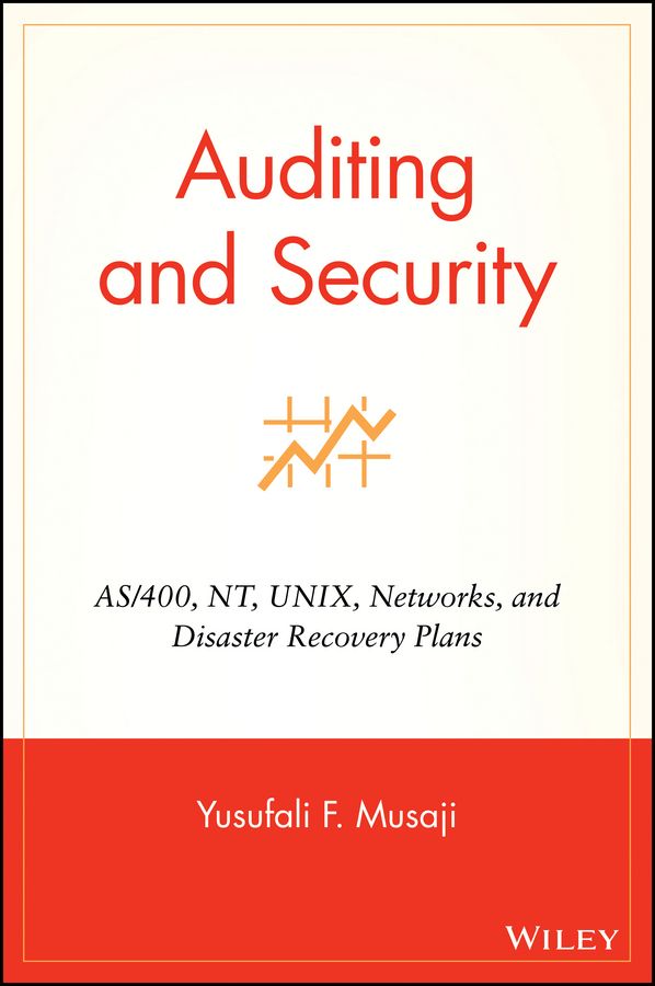 Auditing and Security: AS/400, NT, UNIX, Networks, and Disaster Recovery Pl | 1:a upplagan