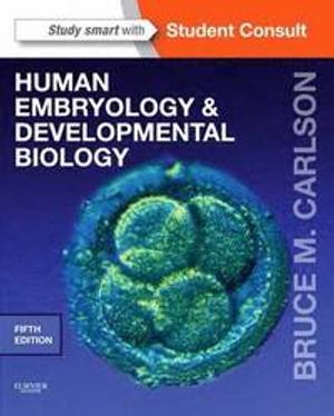 Human Embryology and Developmental Biology | 5:e upplagan