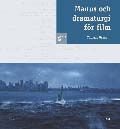 Manus & dramaturgi för film | 1:a upplagan