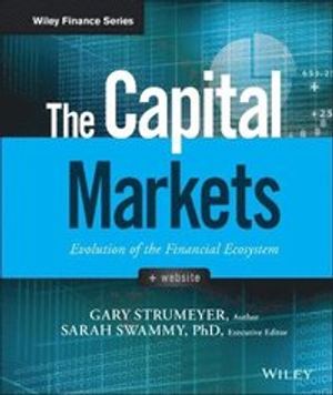 The Capital Markets: Evolution of the Financial Ecosystem | 1:a upplagan