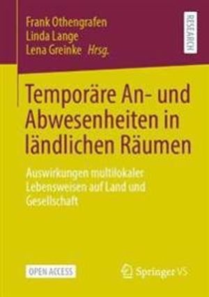 Temporäre An- und Abwesenheiten in ländlichen Räumen | 1:a upplagan