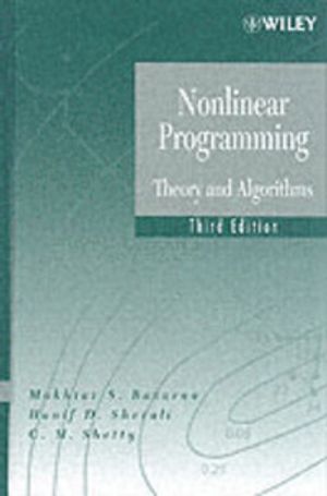 Nonlinear Programming: Theory and Algorithms, 3rd Edition | 3:e upplagan