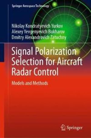 Signal Polarization Selection for Aircraft Radar Control | 1:a upplagan